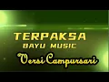 Download Lagu TERPAKSA KARAOKE TANPA VOCAL BAYU MUSIC  VERSI CAMPURSARI  BAYU MUSIC #karaoke #cover #campursari