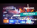 HBO Max problems and issues on Firestick and Fire TV devices New update only works for US accounts