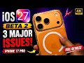 iOS 27 Public Beta 2 Update 3 Major Issues on iPhone 17 Pro