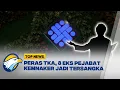 TOP TOPIC - Peras TKA, Eks Pejabat Kemnaker Raup Duit Rp 18 M! - [ TOP NEWS ]