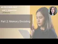 Unit 2B Part 2 Memory Encoding Updated