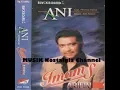 Download Lagu IMAM S ARIFIN  --  ANISSA
