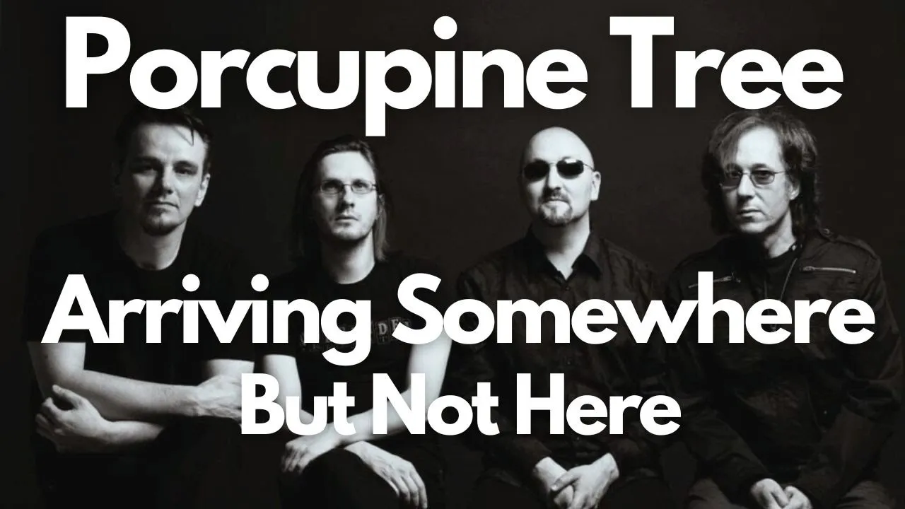 Porcupine Tree | Arriving Somewhere But Not Here HD Fan Video Porcupine Tree | Arriving Somewhere But Not Here HD Fan Video
