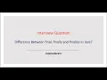 What is the difference between final finally and finalize in java