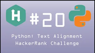 Python HackerRank Challenge Python Text Alignment