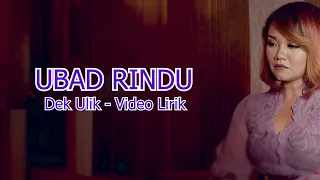 Download Dek Ulik - Ubad Rindu ( Official Video Lirik ) MP3