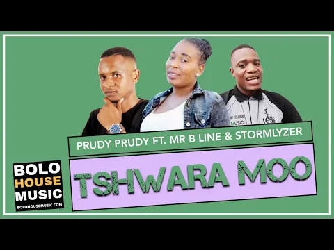 Download MP3 Prudy Prudy - Tshwara Moo Ft Mr B Line & Stormlyzer (New Hit 2020)