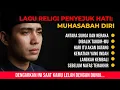 Lagu Kumpulan Lagu Religi Penyejuk Hati: Muhasabah Diri, Taubat, dan Mengingat Kematian