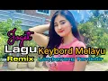 Download Lagu Lagu Melayu Lambangan Terakhir 💫 Remix Keybord 🌟  Joget Asik Mantul 💫