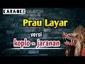 Lagu Prau Layar ( karaoke ) versi koplo - jaranan