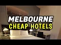 Top 5 Cheap Budget Hotels in Melbourne Australia - Where To Stay Save Money on Your Stay