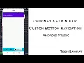 Chip Navigation Bar in Android Studio java