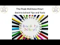 The Peak Wellness Hour Back to School Tips and Tools