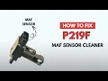 MAF Sensor Cleaner Fixing the P219F Engine Error Code