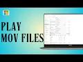 How to Play MOV Files on Windows 11