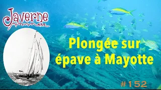 #152 Plongée sur épave à Mayotte