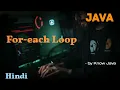For Each Loop in Java Hindi