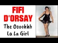 FIFI D ORSAY THE OOOOHHH LA LA GIRL