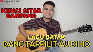 Download KUNCI GITAR LAGU BATAK - DANG TARPILIT AU DI HO MP3