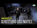 Download Lagu Amado Batista - Seresteiro Das Noites (Amado Batista 44 Anos)