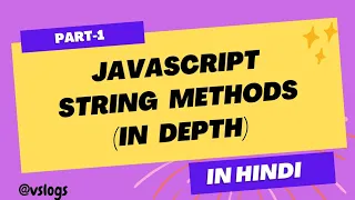 Javascript string methods - part 1