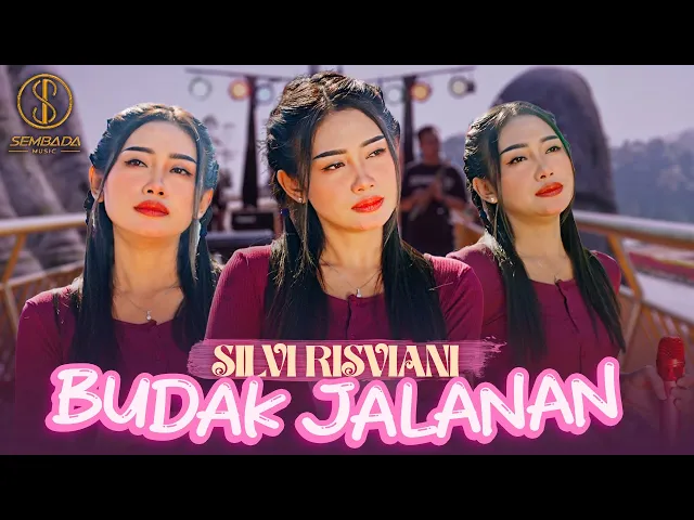 Download MP3 SILVI RISVIANI - BUDAK JALANAN (OFFICIAL MUSIC VIDEO) | Timana, Timana, Atuh Timana...