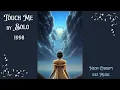 Touch me - Solo