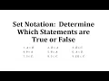 Set Notation Determine Which Statements are True or False