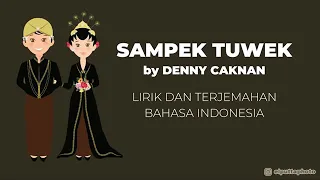 Download Lirik lagu(SAMPEK TUWEK),beserta terjemahan bahasa indonesia MP3