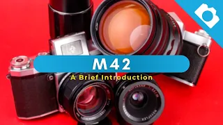 A Brief Introduction to M42 - Kamerastore