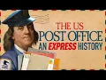 The Post Office An Express History The Origin of the US Postal Service Laughing Historically