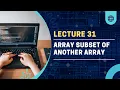 Check Arrray is Subset of another Array Love Babbar DSA GeeksforGeeks lecture31
