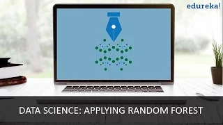 Data Science Applying Random Forest Random Forest Tutorial Data Science Tutorial Edureka