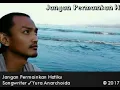 Download Lagu Yura Anarchoida - Jangan Permainkan Hatiku ( Official Lyric Video )