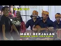 Download Lagu LAGU MARI BERJALAN BIKIN WARGA KUANG RASE TERASA SENANG DALAM HATI | CILOKAQ TOKOL