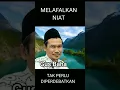Lagu Gus Baha soal Melafalkan Niat