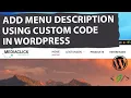 How to Add Menu Description using Custom Code in WordPress If Your Current Theme Does Not Support It