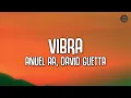 Anuel AA, David Guetta - Vibra (Letra) | LLNM2