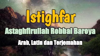 istighfar astaghfirullah rabbal baraya arab latin dan terjemahan istighfar astaghfirullah