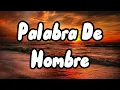 El Fantasma - Palabra De Hombre [Letra/Lyrics] 🎧