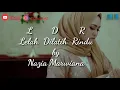 L D R ( Lelah Dilatih Rindu ) ( Lirik ) - Nazia Marwiana