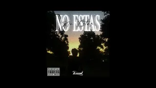 NO ESTAS KSAL Prod Limados Records