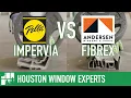 Which Is Better Pella Impervia Or Andersen Fibrex