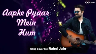 Download Aapke Pyaar Mein Song Cover by Rahul Jain | Unplugged Cover Songs | Bollywood Cover Song MP3