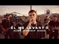 🔥 Él Me Levantó | Corrido Tumbado Cristiano | Elias Worship Music