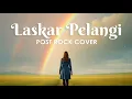 Nidji - Laskar Pelangi (Post Rock Cover)