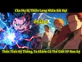 Download Lagu Cha Mẹ Bị Thiên Long Nhân Sát Hại, Thức Tỉnh Hệ Thống, Ta Khiến Cả Thế Giới OP Run Sợ | Phần 6