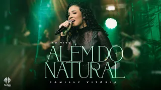 Camilly Vitória | Além do Natural [Clipe Oficial]