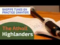 The Atholl Highlanders | Bagpipe Tunes on Practice Chanter ⭐⭐⭐⭐⭐