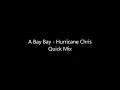 A Bay Bay - Hurricane Chris Quick Mix